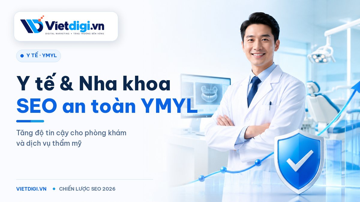 Traffic User cho Y tế - Nha khoa - Thẩm mỹ — Cẩm nang chiến lược SEO YMYL 2026